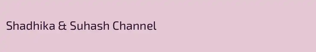 Shadhika & Suhash Channel